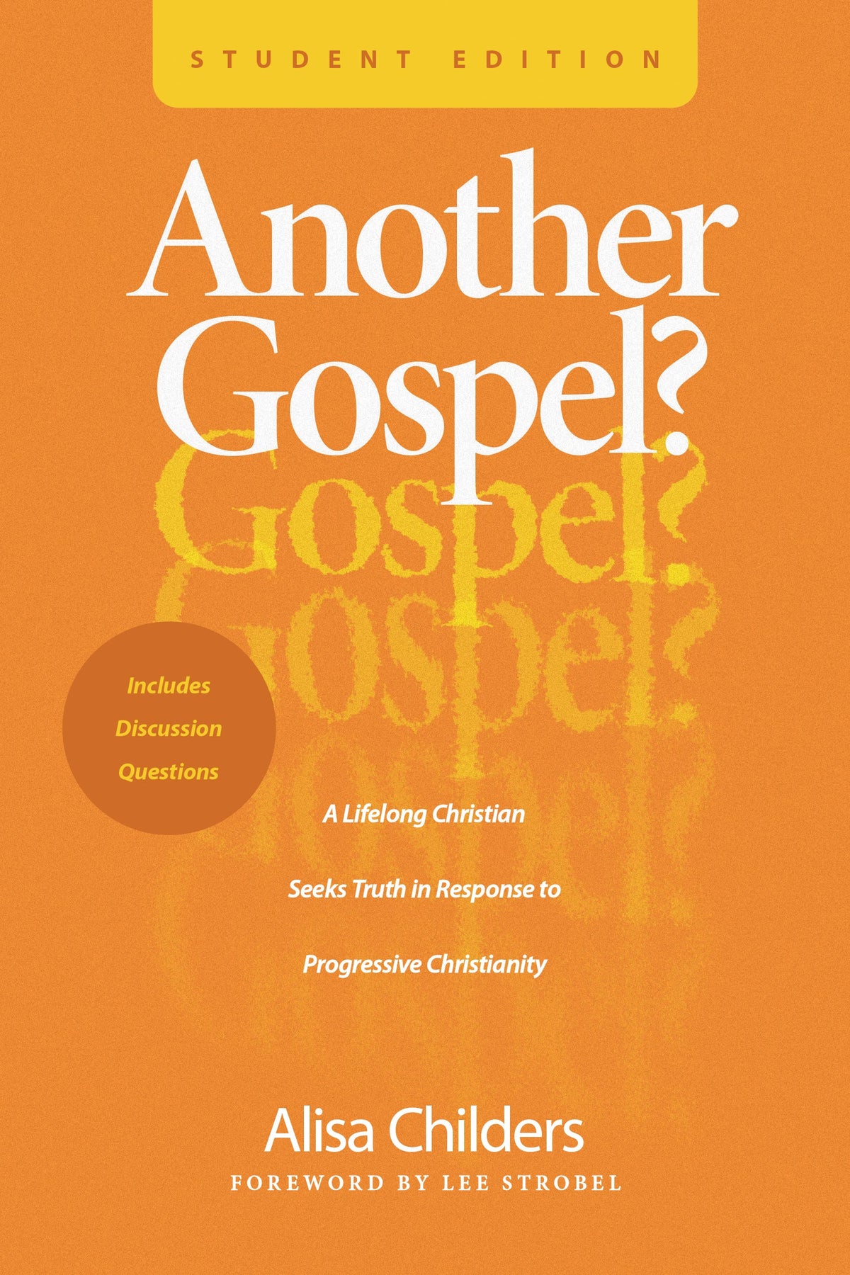 Another Gospel? Student Edition by Tyndale