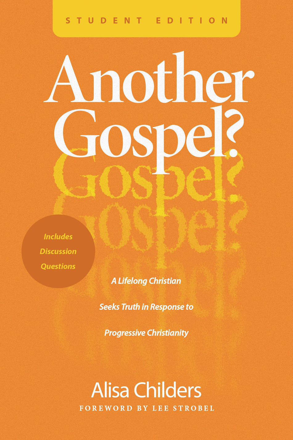 Another Gospel? Student Edition by Tyndale