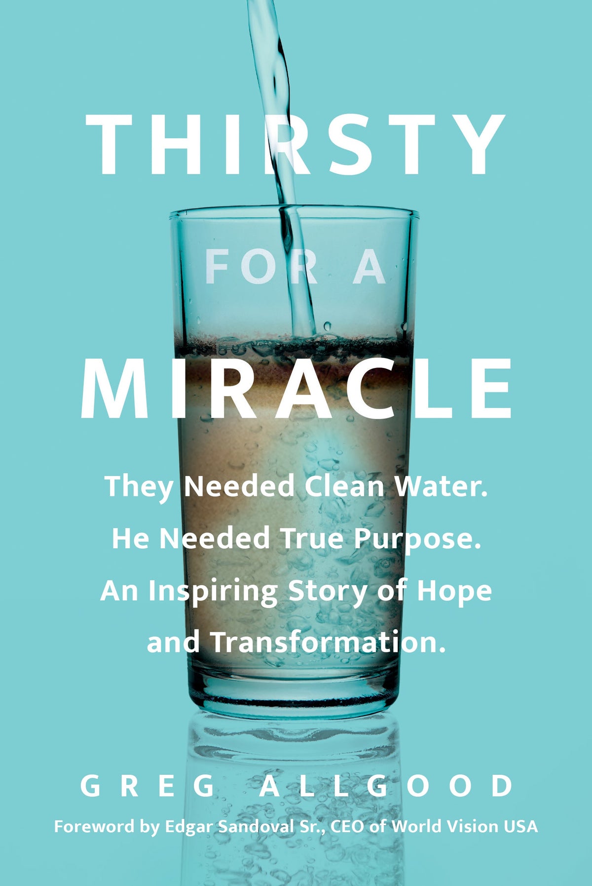 Thirsty for a Miracle by Tyndale