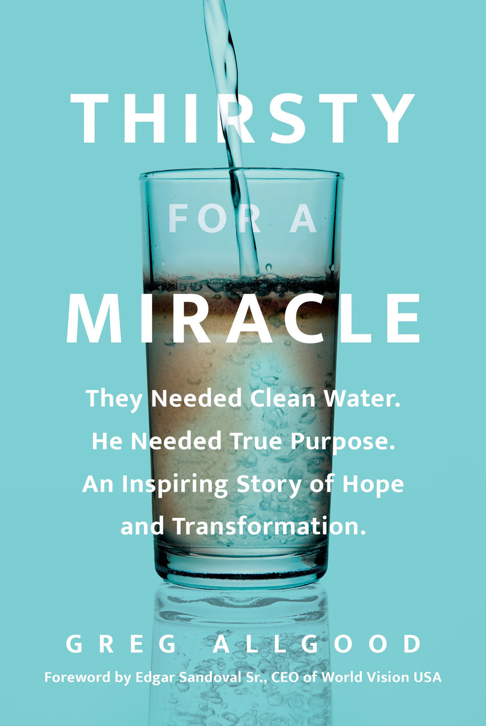 Thirsty for a Miracle by Tyndale