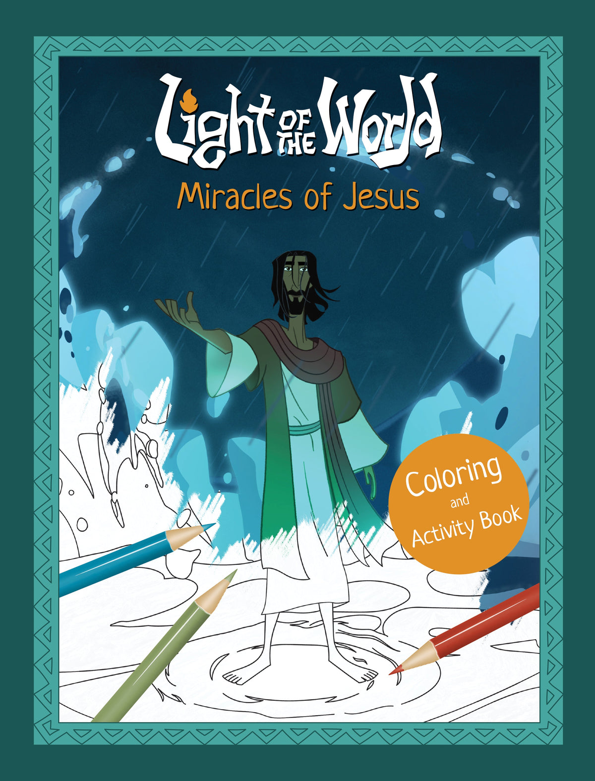 Light of the World: Miracles of Jesus Coloring and Activity Book by Tyndale