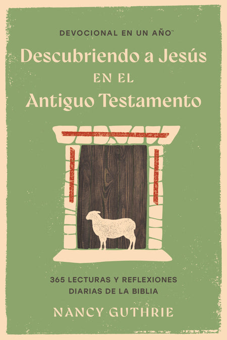 Devocional en un año: Descubriendo a Jesús en el Antiguo Testamento by Tyndale
