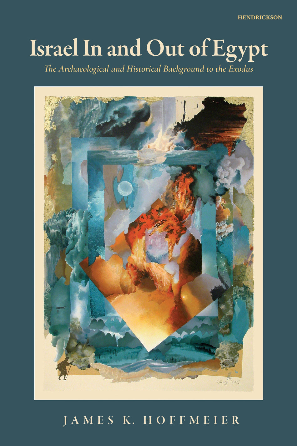 Israel In and Out of Egypt by Hendrickson