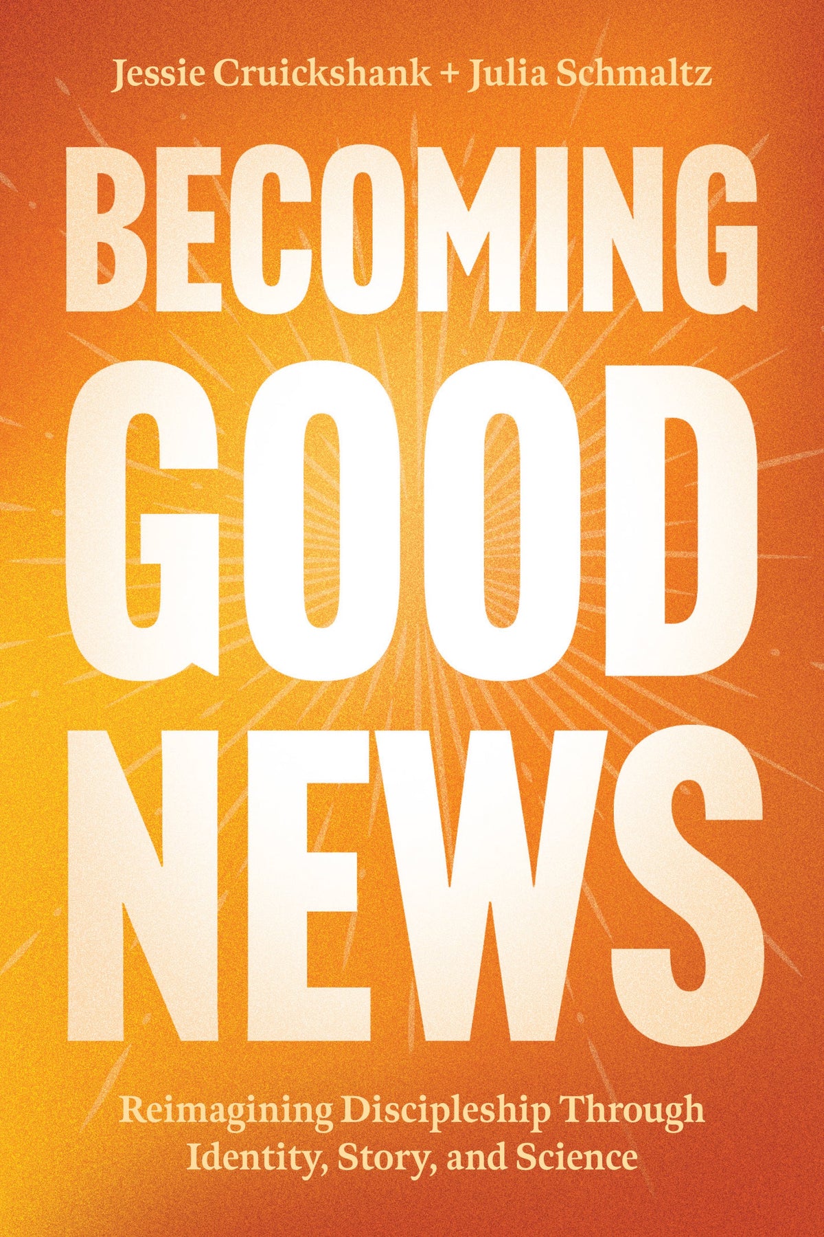 Becoming Good News by Tyndale