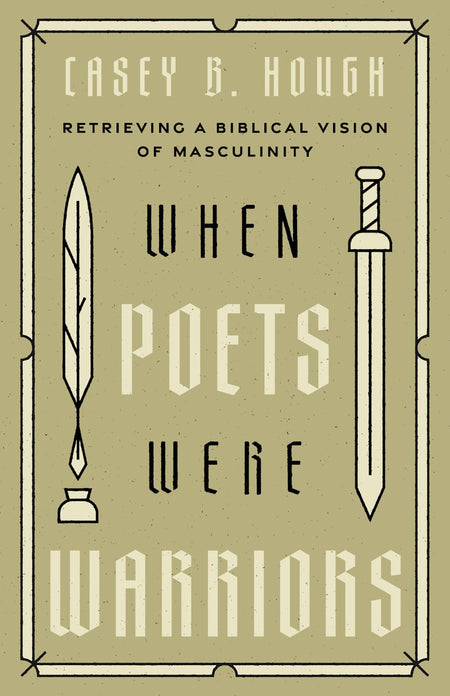 When Poets Were Warriors by Broadman and Holman