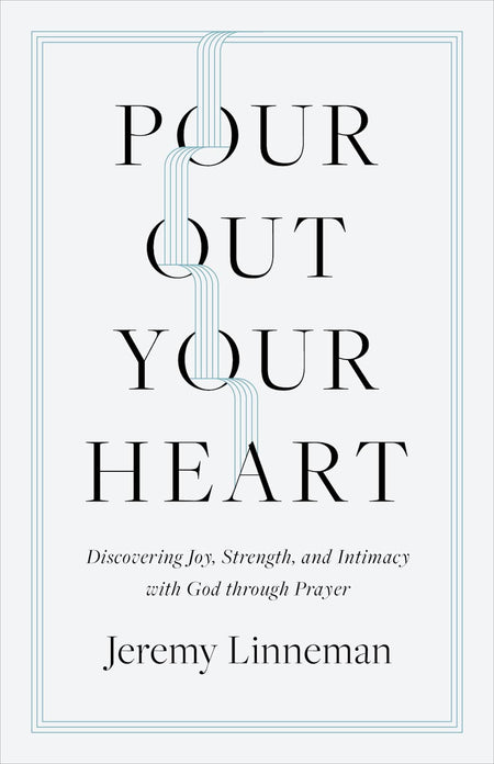 Pour Out Your Heart by Broadman and Holman