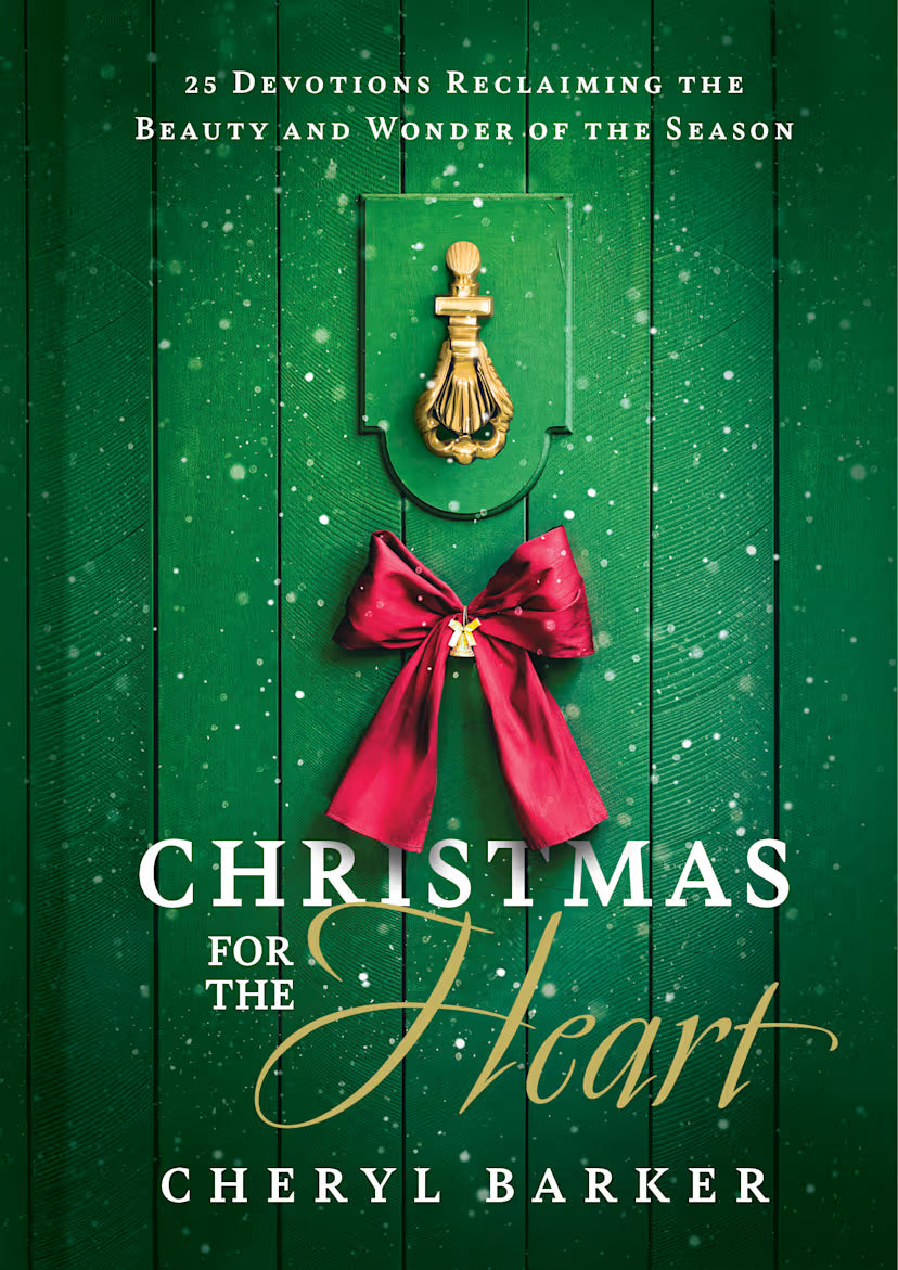 Christmas for the Heart: 25 Devotions Reclaiming the Beauty and Wonder of the Season