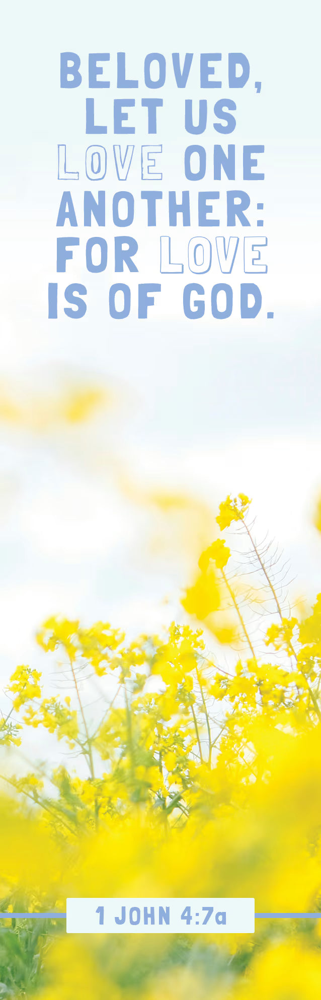 Inspirational Bookmark: Let Us Love (Package of 25): 1 John 4:7 (KJV)