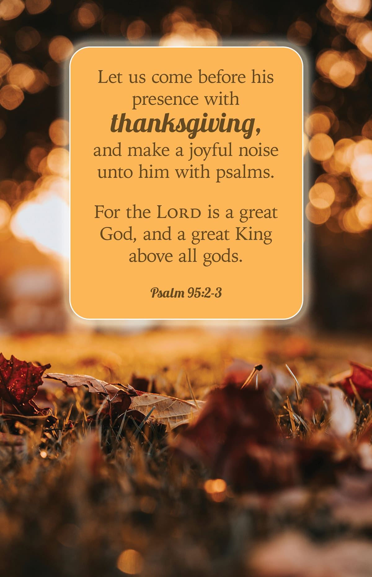 Thanksgiving Bulletin: Let Us Come (Package of 100): Psalm 95:2-3 (KJV) by Broadman and Holman