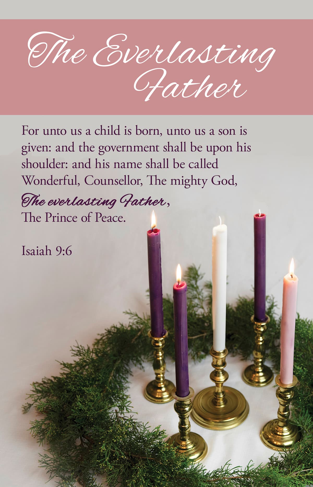 Advent Bulletin: The Everlasting Father (Package of 100): Isaiah 9:6 (KJV) by Broadman and Holman