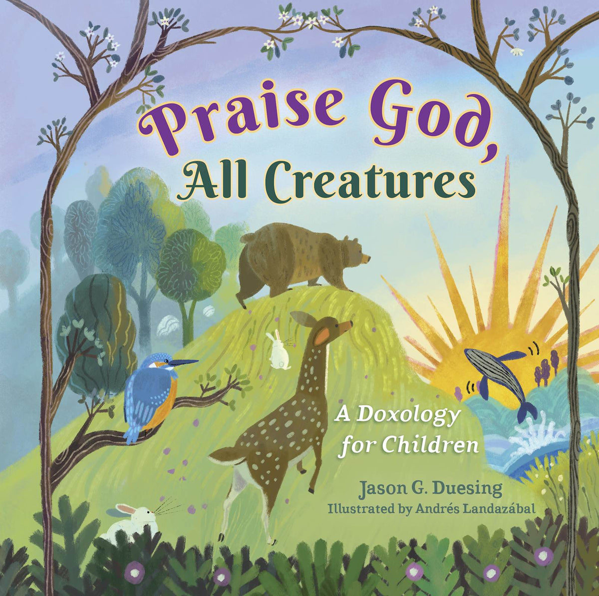 Praise God, All Creatures by Broadman and Holman