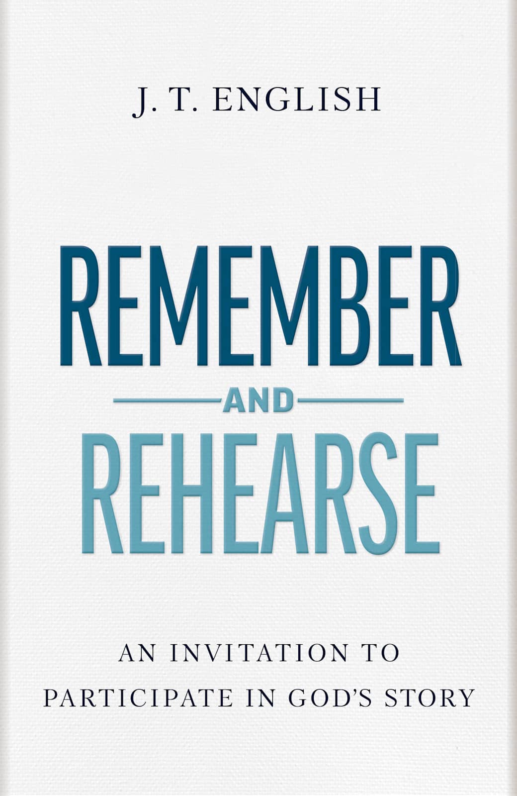 Remember and Rehearse by Broadman and Holman