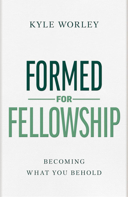 Formed for Fellowship by Broadman and Holman