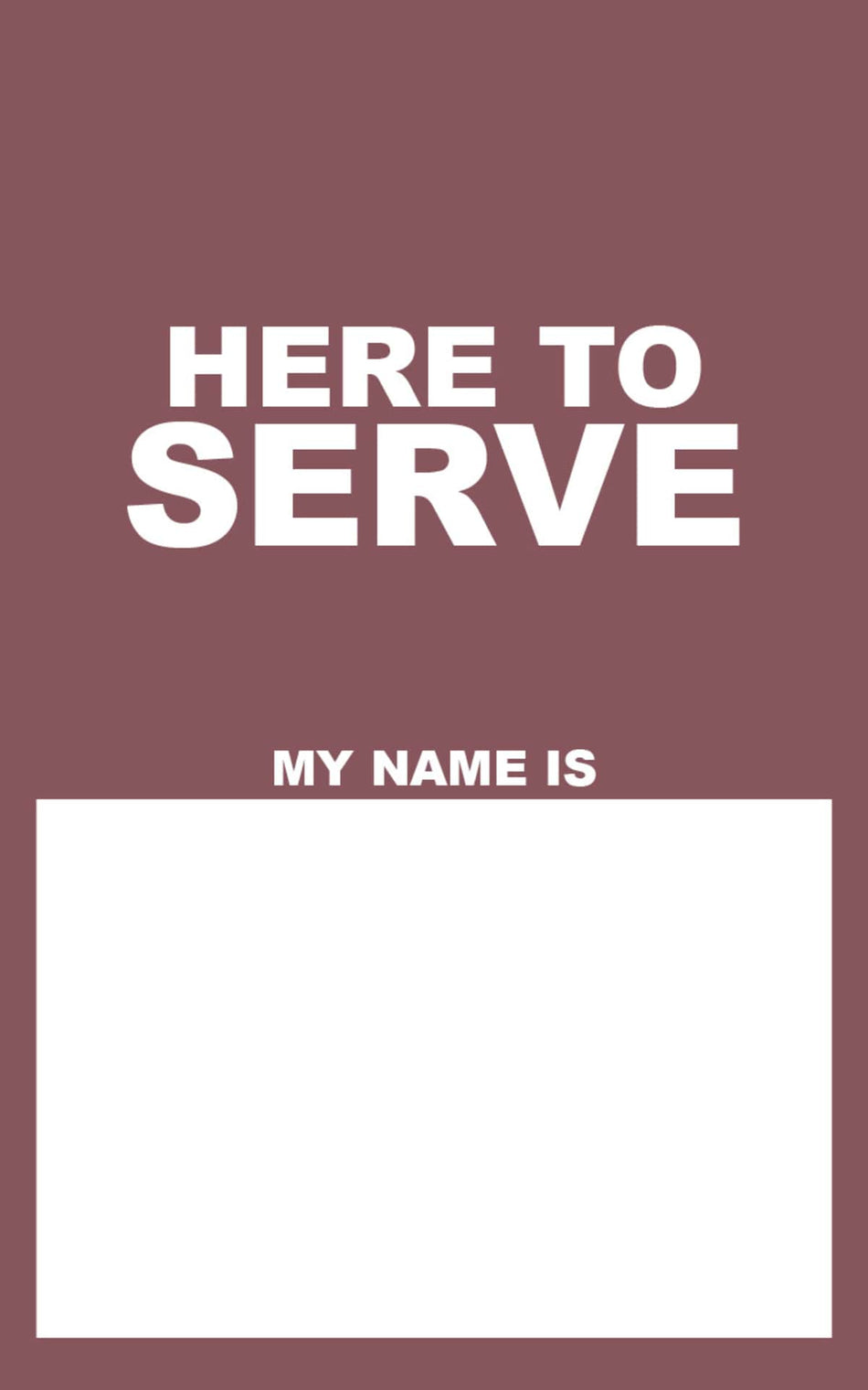 Name Tags: Here To Serve - Burgundy (Package of 50): My Name Is by Broadman and Holman
