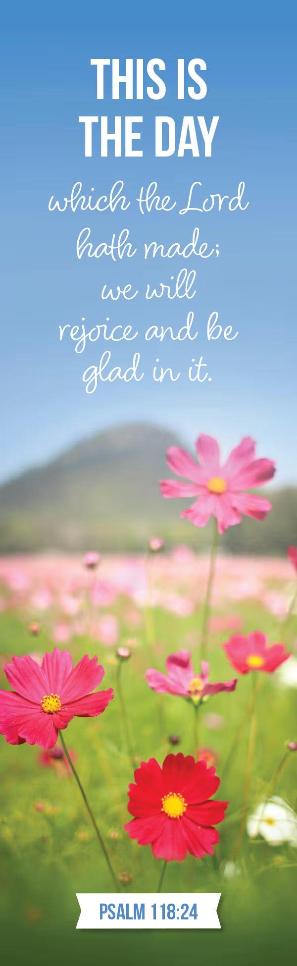 Inspirational Bookmark: The Day (Package of 25): Psalm 118:24 (KJV)