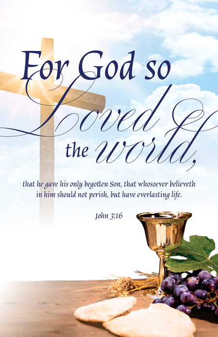 Communion Bulletin: For God (Package of 100): John 3:16 (KJV) (Pack of 100) by Broadman and Holman