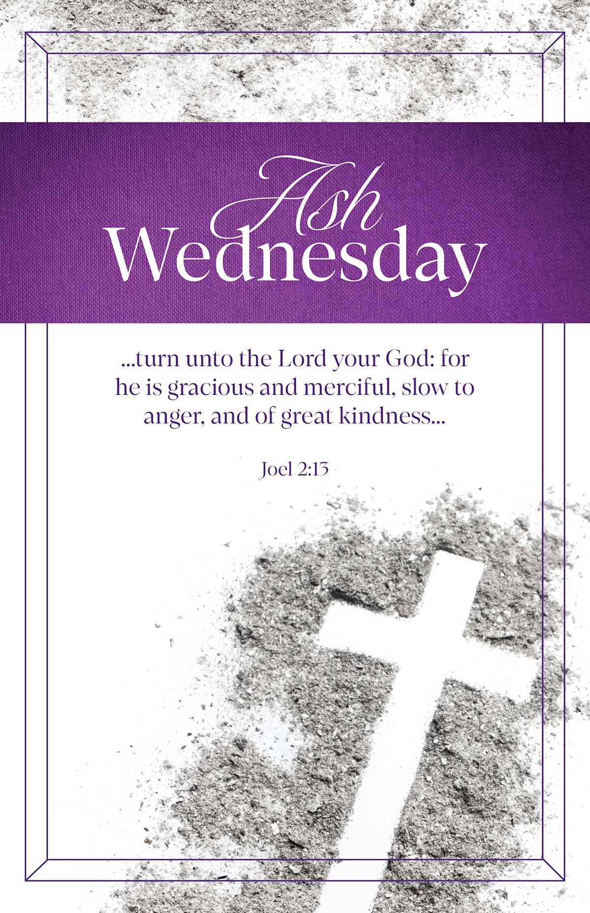 Ash Wednesday Bulletin: For He is Gracious (Package of 100): Joel 2:13 (KJV) by Broadman and Holman