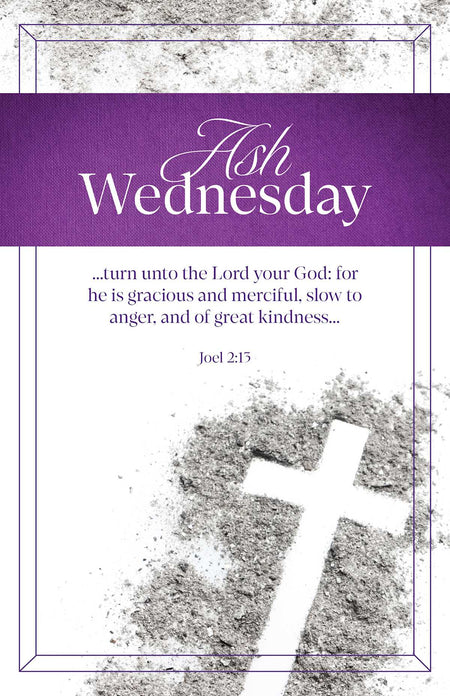 Ash Wednesday Bulletin: For He is Gracious (Package of 100): Joel 2:13 (KJV) by Broadman and Holman