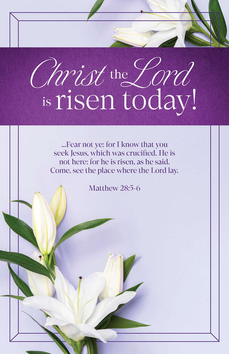 Easter Bulletin: Christ the Lord is Risen Today (Package of 100): Matthew 28:5-6 (KJV) by Broadman and Holman