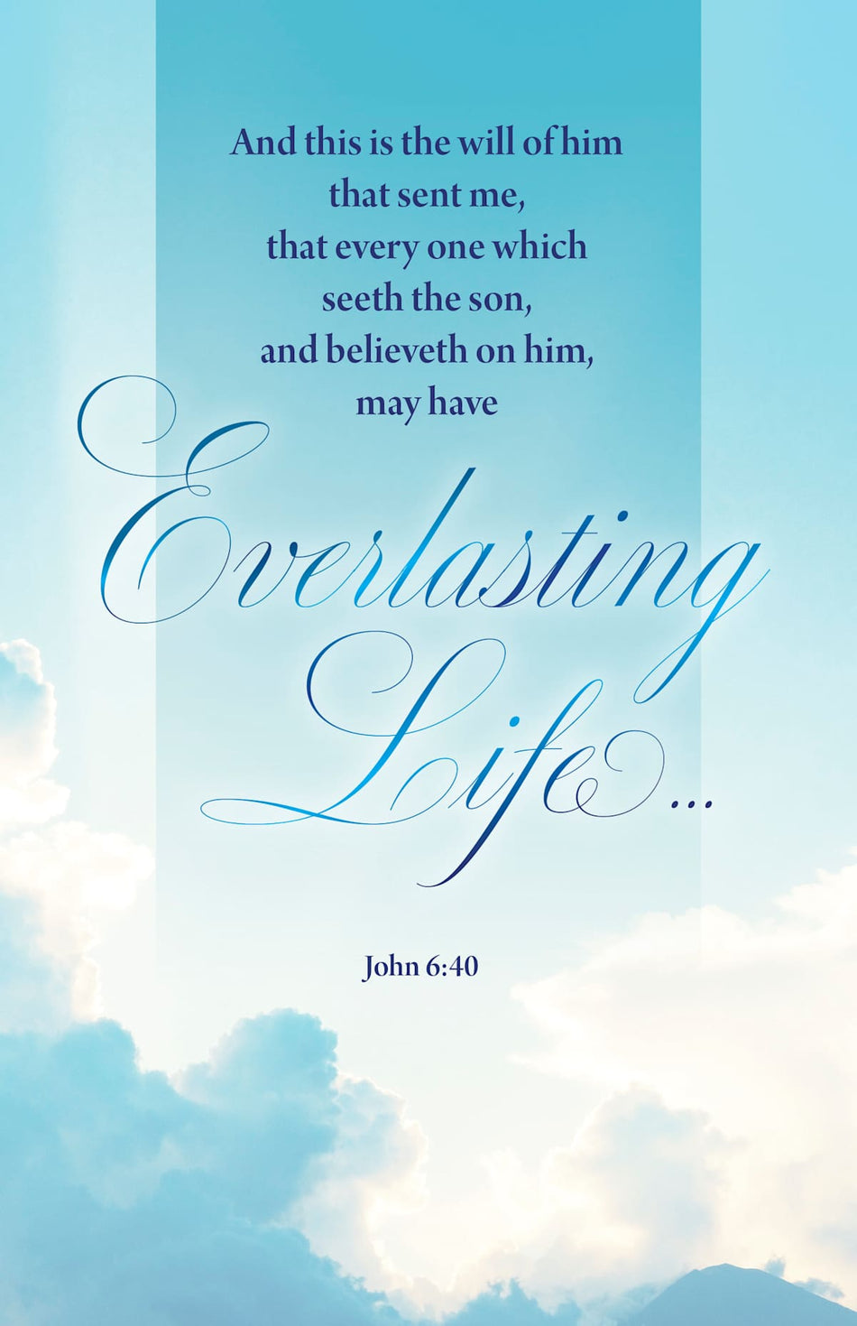 Funeral Bulletin: That Every One (Package of 100): John 6:40 (KJV) by Broadman and Holman