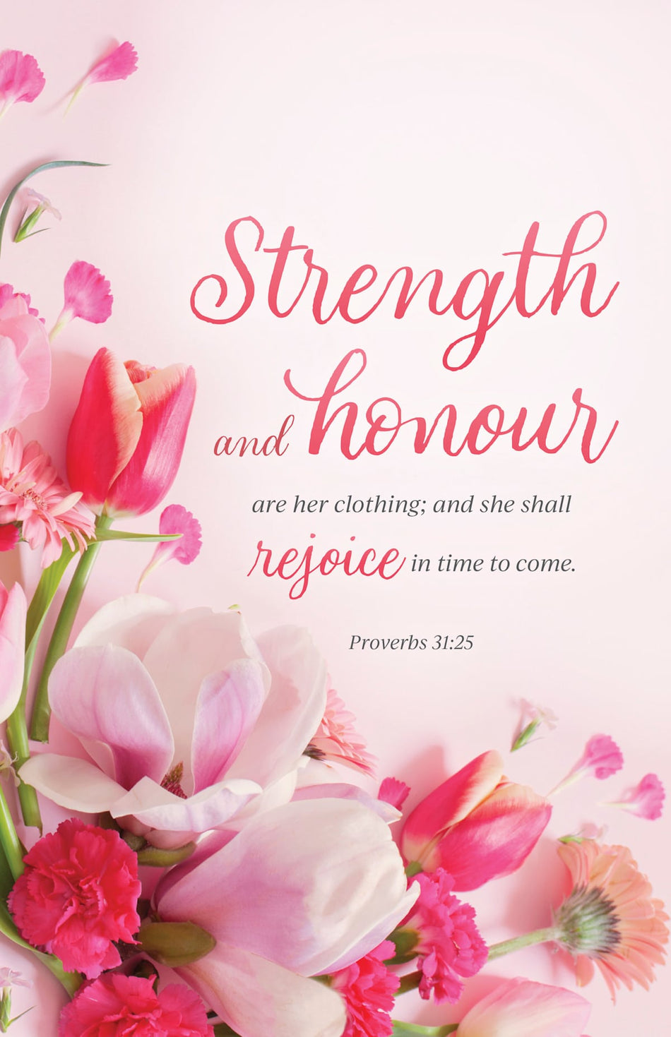 Mother's Day Bulletin: Strength and Honour (Package of 100): Proverbs 31:25 (KJV) by Broadman and Holman