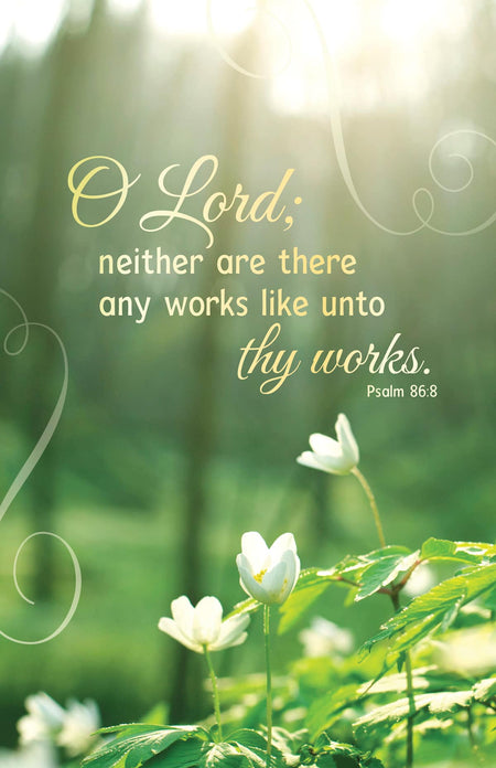 General Worship Bulletin: Thy Works (Package of 100): Psalm 86:8 (KJV) by Broadman and Holman