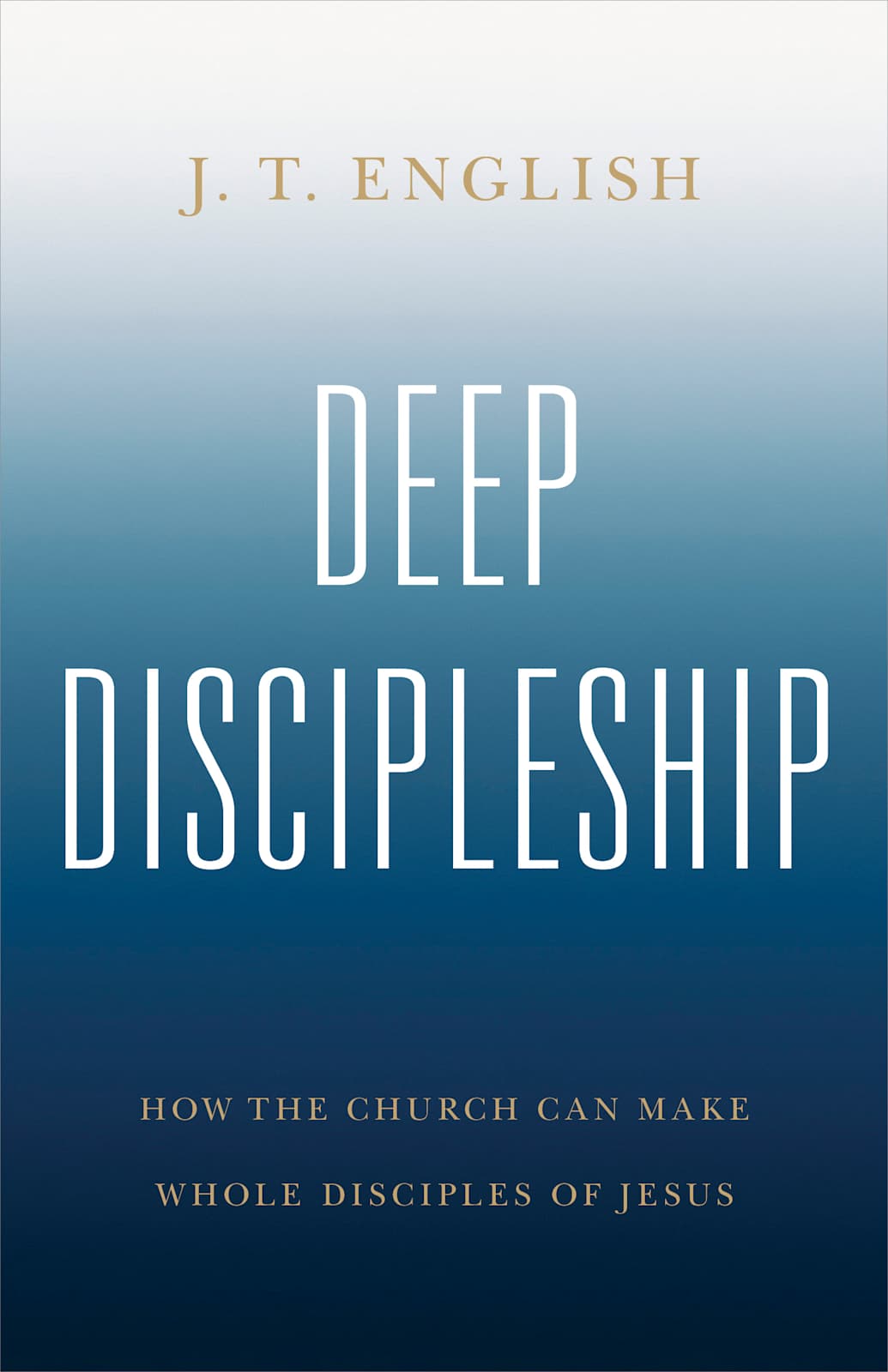 Deep Discipleship by Broadman and Holman