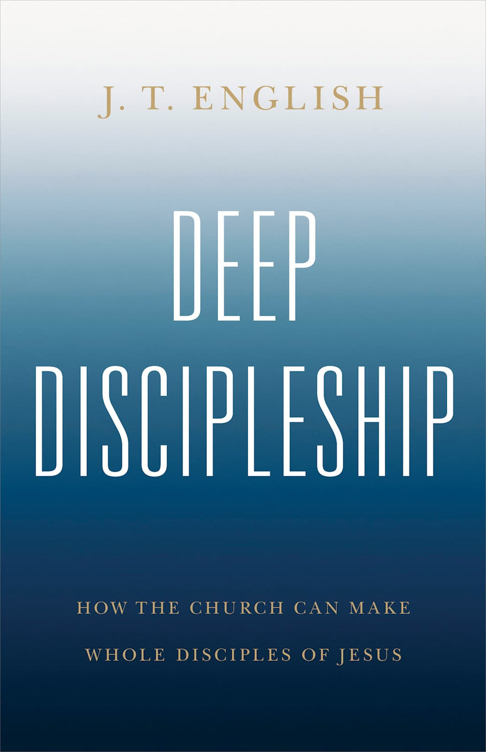 Deep Discipleship by Broadman and Holman