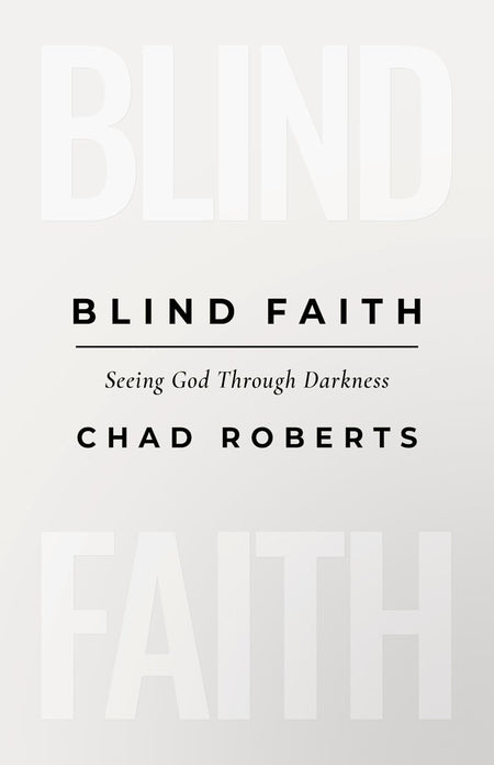 Blind Faith by Broadman and Holman