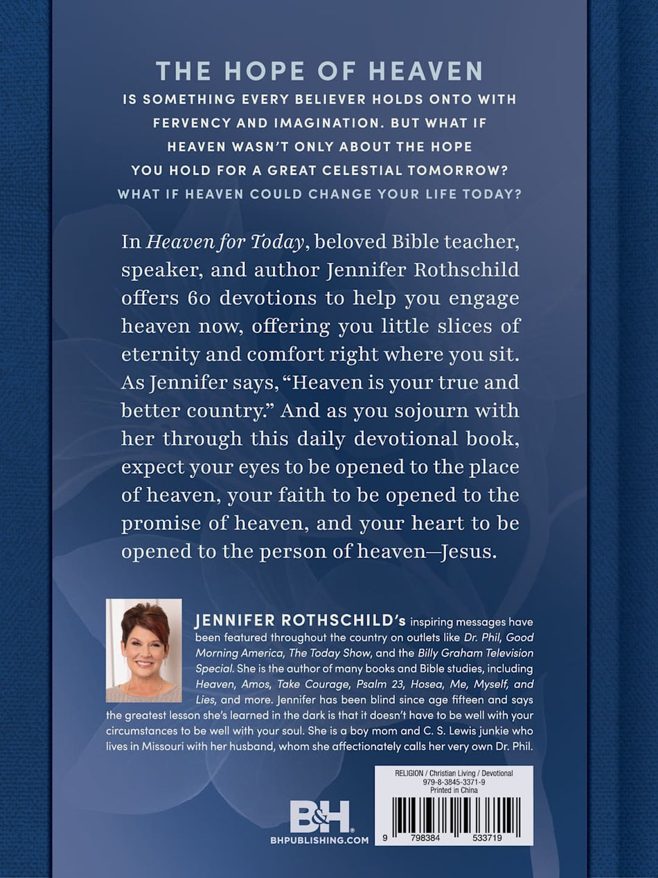 Heaven for Today: 60 Devotions on How the Life to Come Changes Your Life Right Now by Broadman and Holman, product view 2