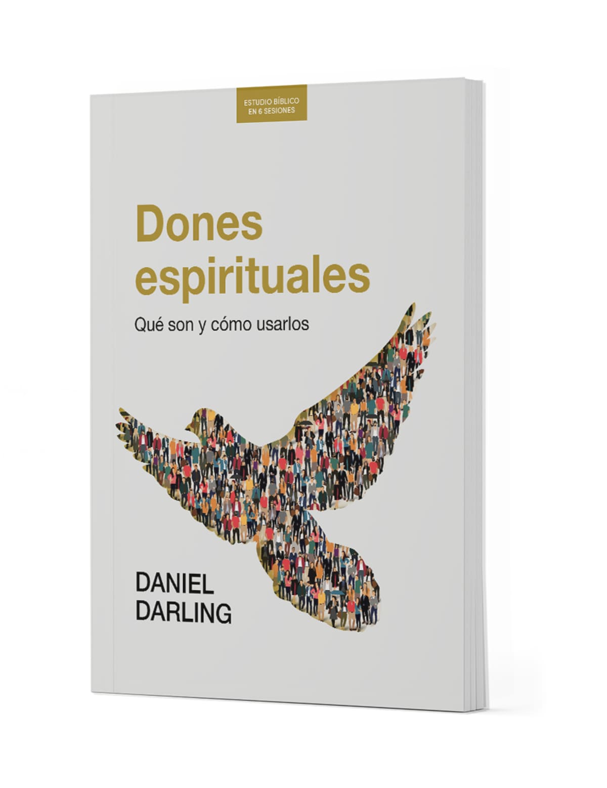 Dones espirituales - Estudio bíblico: Qué son y cómo usarlos by Broadman and Holman