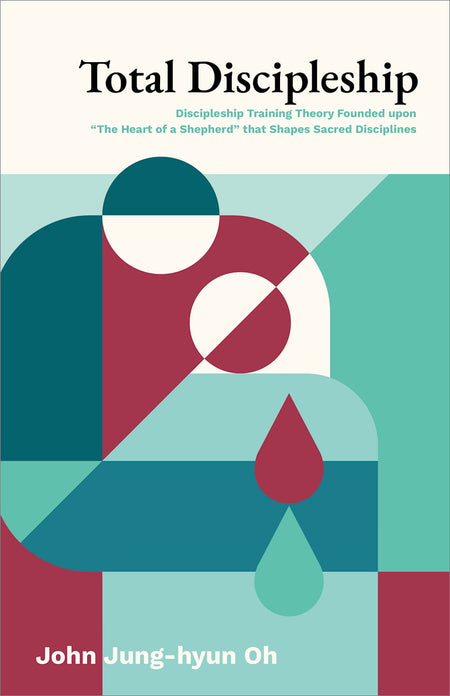 Total Discipleship by Broadman and Holman