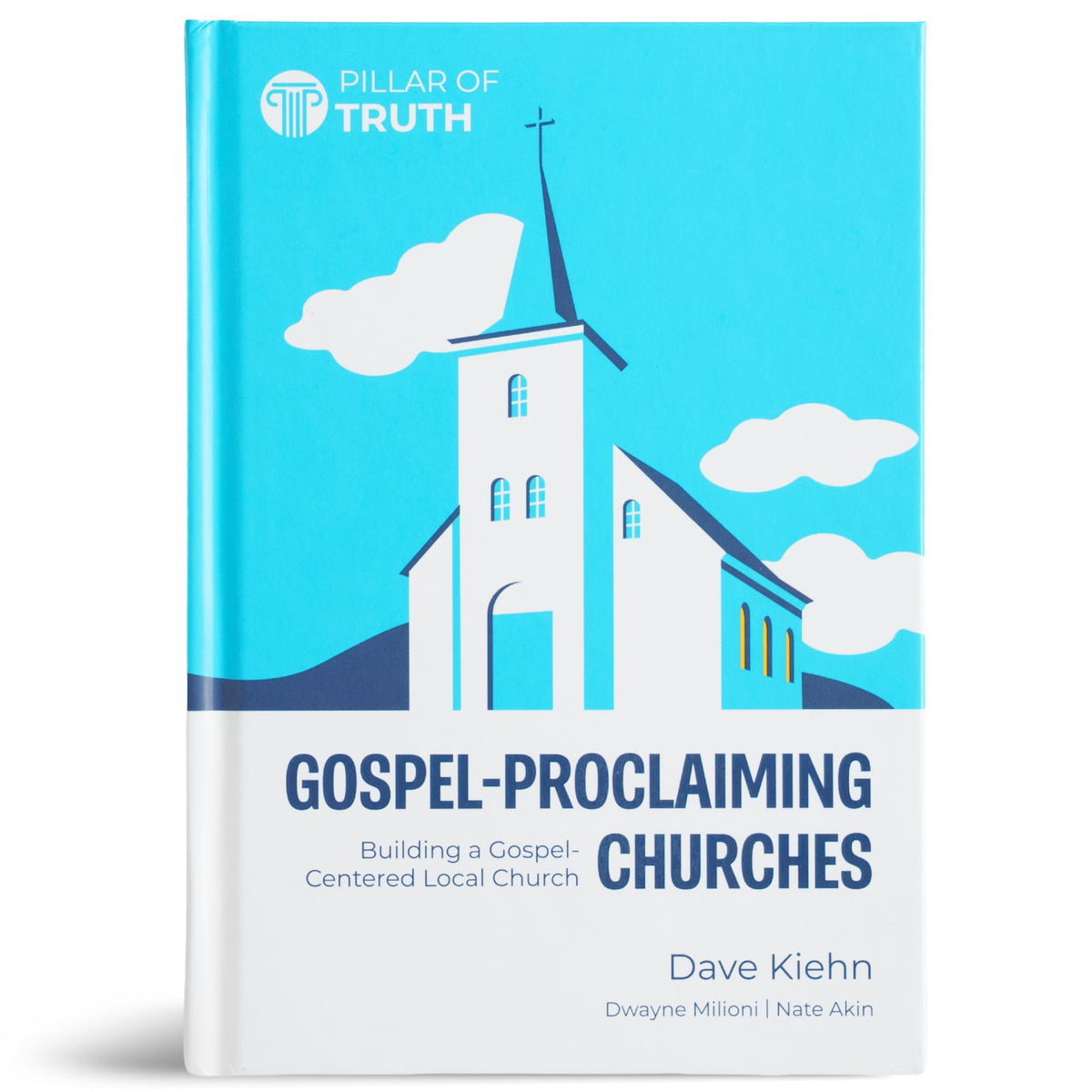 Gospel-Proclaiming Churches by Broadman and Holman