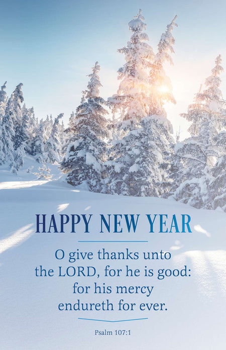 New Year Bulletin: He Is Good (Package of 100): Psalm 107:1 (KJV) by Broadman and Holman