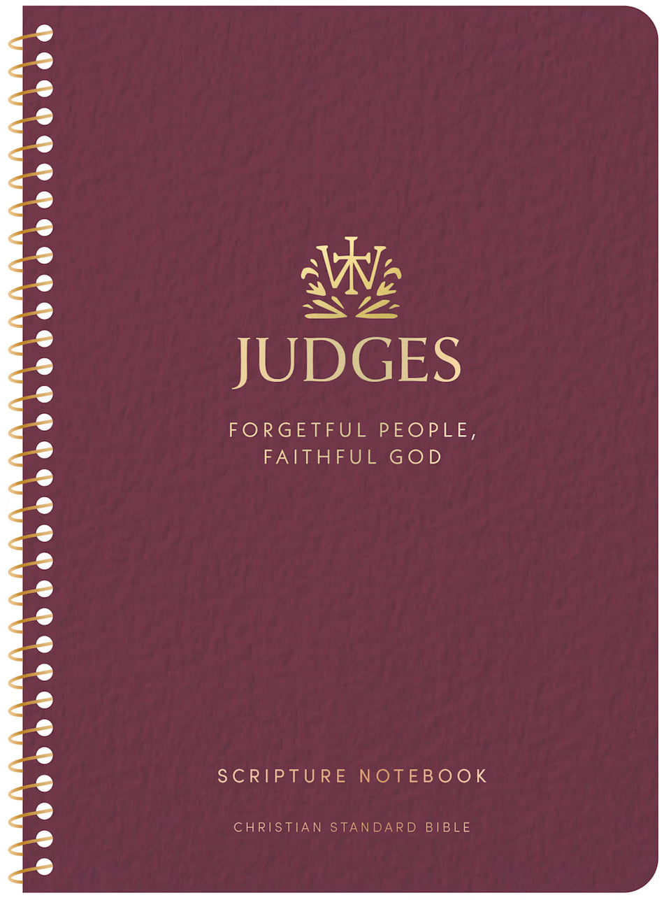 Scripture Notebook (CSB) - Judges - Forgetful People, Faithful God by Broadman and Holman