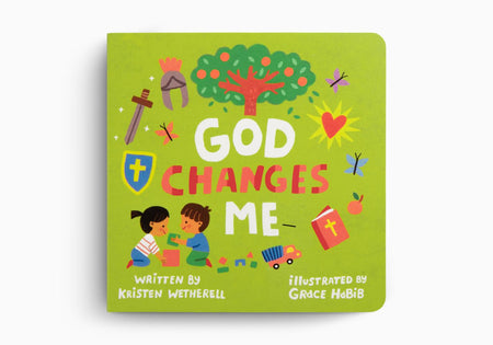 God Changes Me (For The Bible Tells Me So) by Crossway