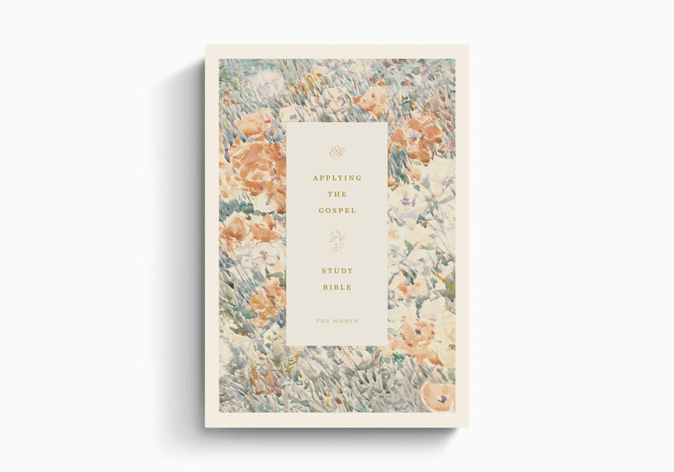 ESV Applying the Gospel Study Bible for Women – Hardcover by Crossway