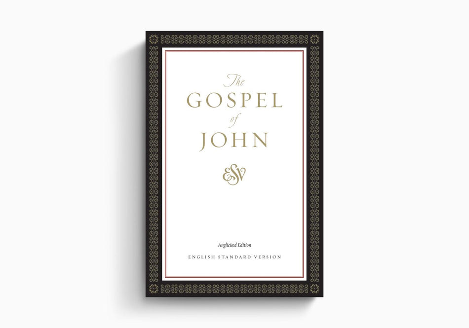 ESV Gospel of John, Anglicised Edition by Crossway