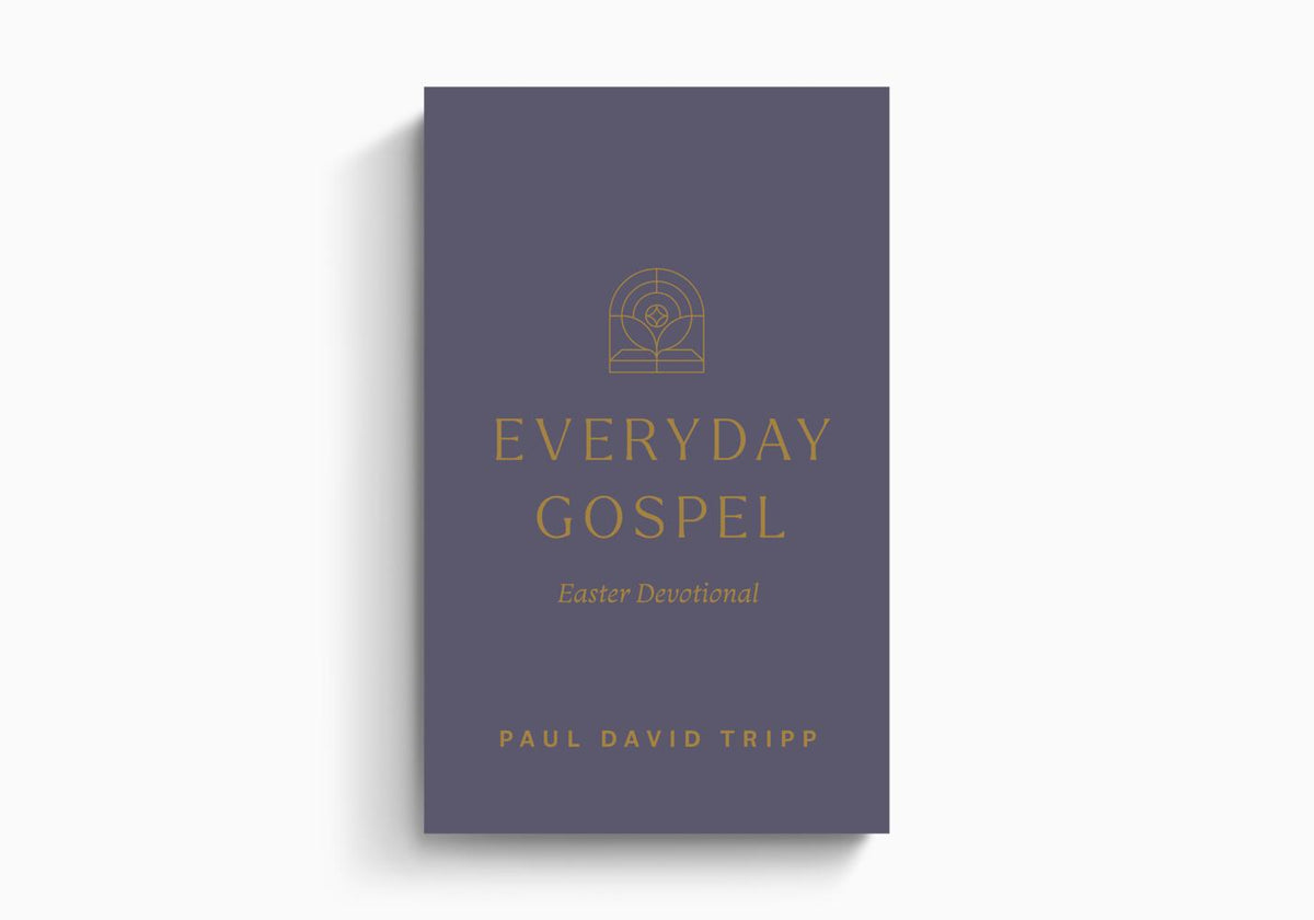 Everyday Gospel Easter Devotional by Crossway