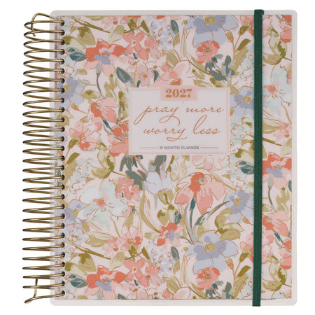 2027 Pray More Worry Less 18-Month Spiral Planner w Closure by Christian Art Gifts