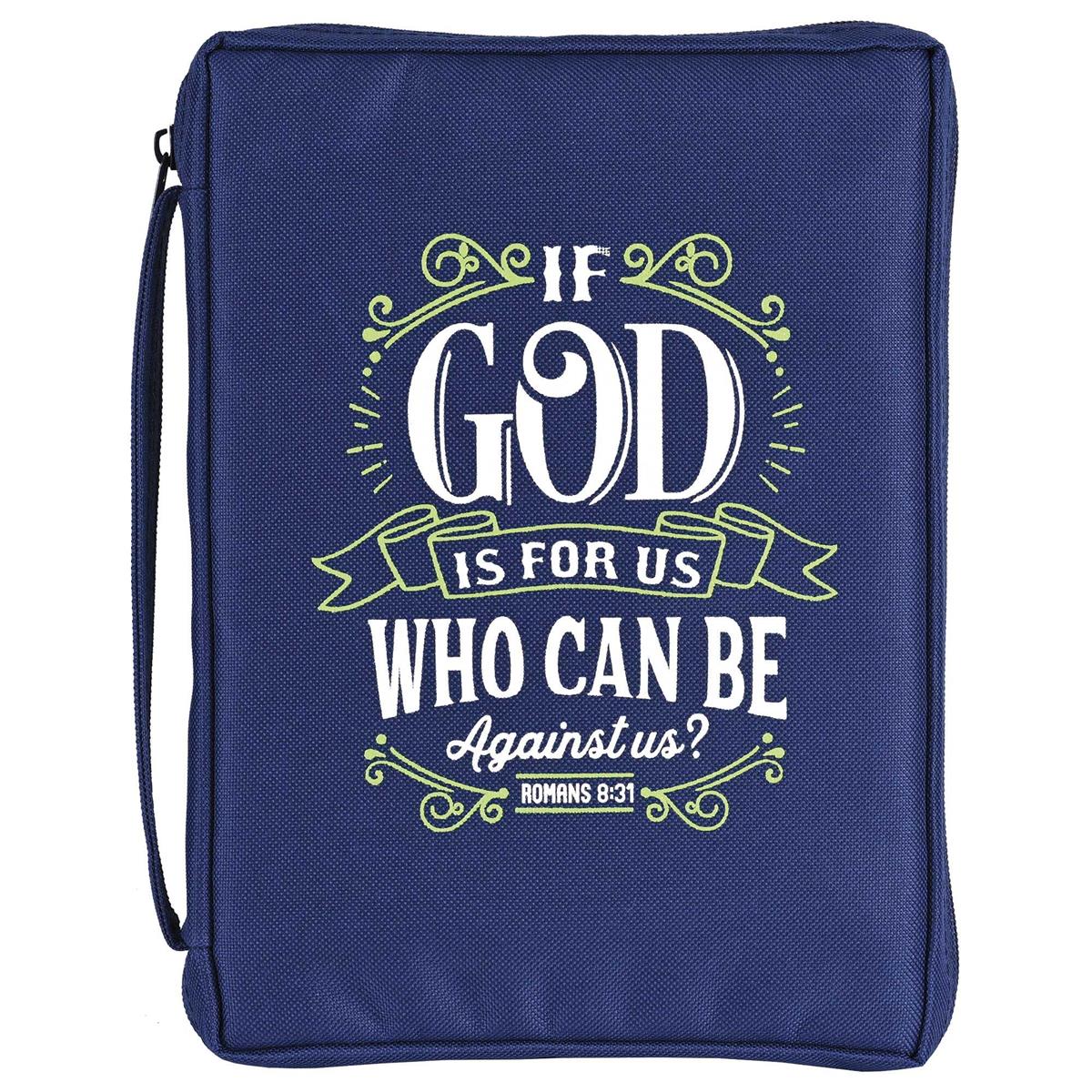 If God is for Us - Romans 8:31-10.25 x 7.12 Inch Navy Blue Polyester Bible Case by Dicksons