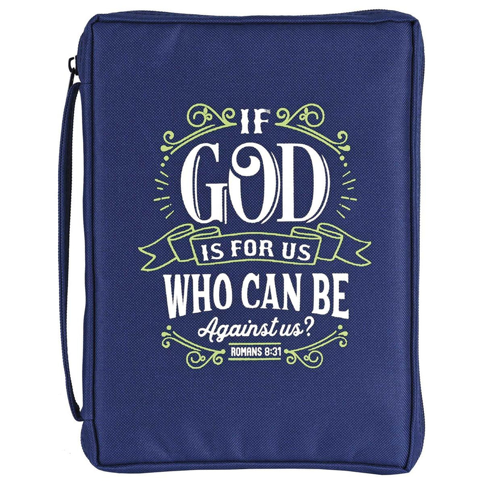 If God is for Us - Romans 8:31-10.25 x 7.12 Inch Navy Blue Polyester Bible Case by Dicksons