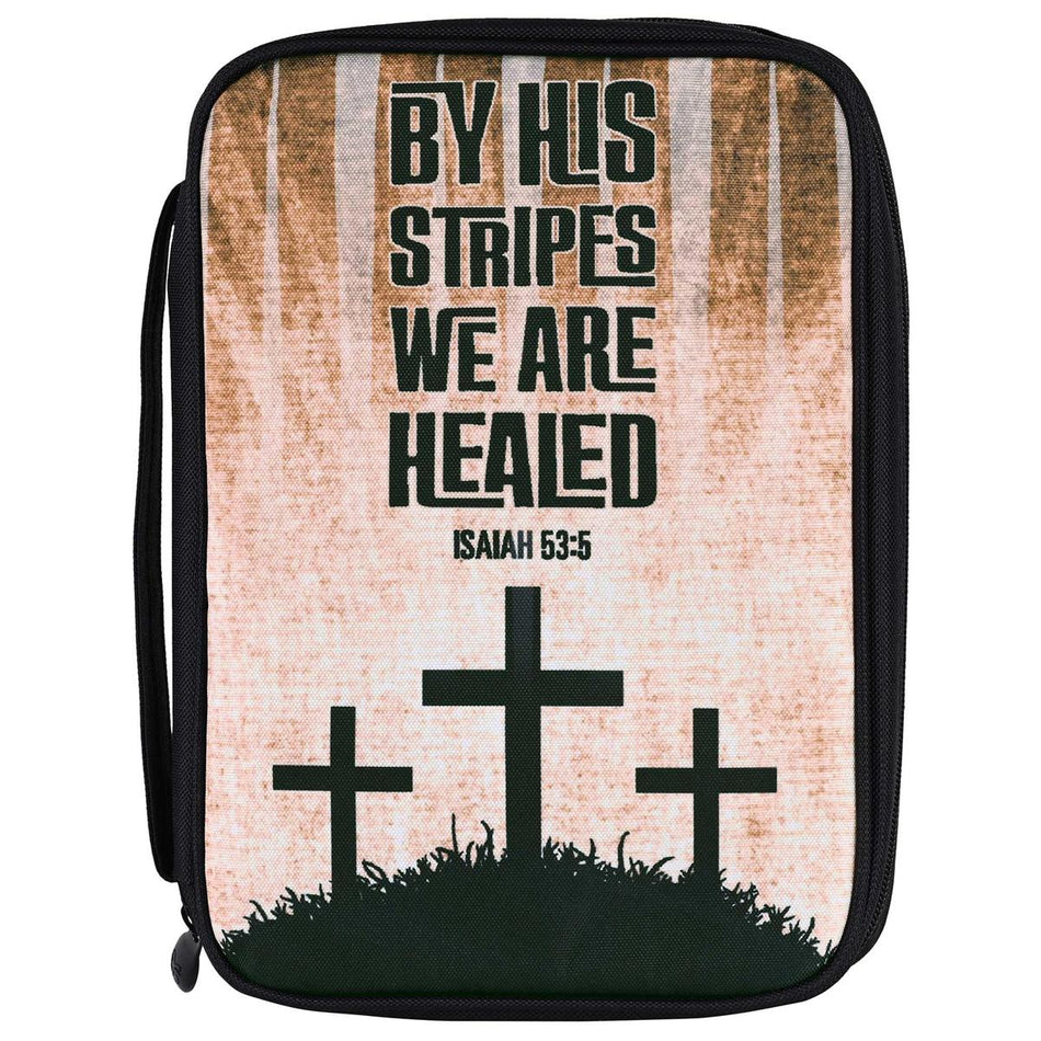 Bible Cover His Stripes We Are Healed Large by Dicksons