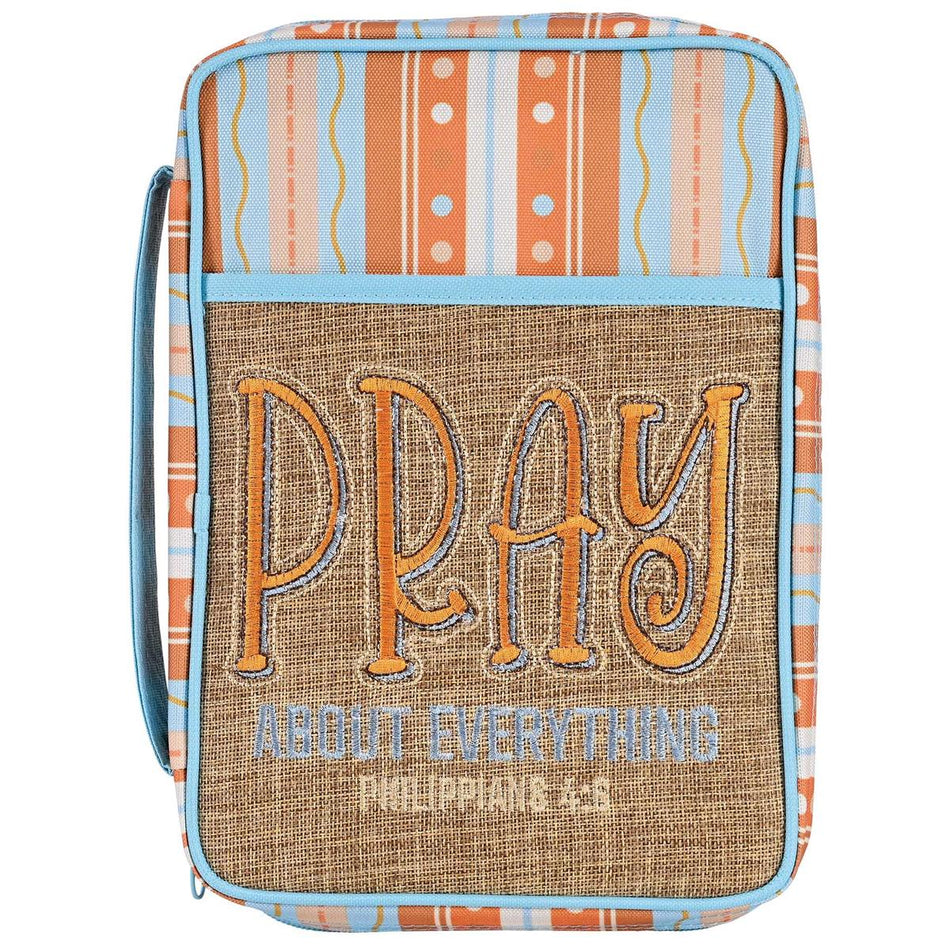 Bible Cover Pray About Everything Large by Dicksons