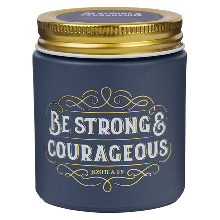 Be Strong and Courageous Fireside Blue Spruce Scented Candle in a Glass Jar - Joshua 1:9 by Christian Art Gifts