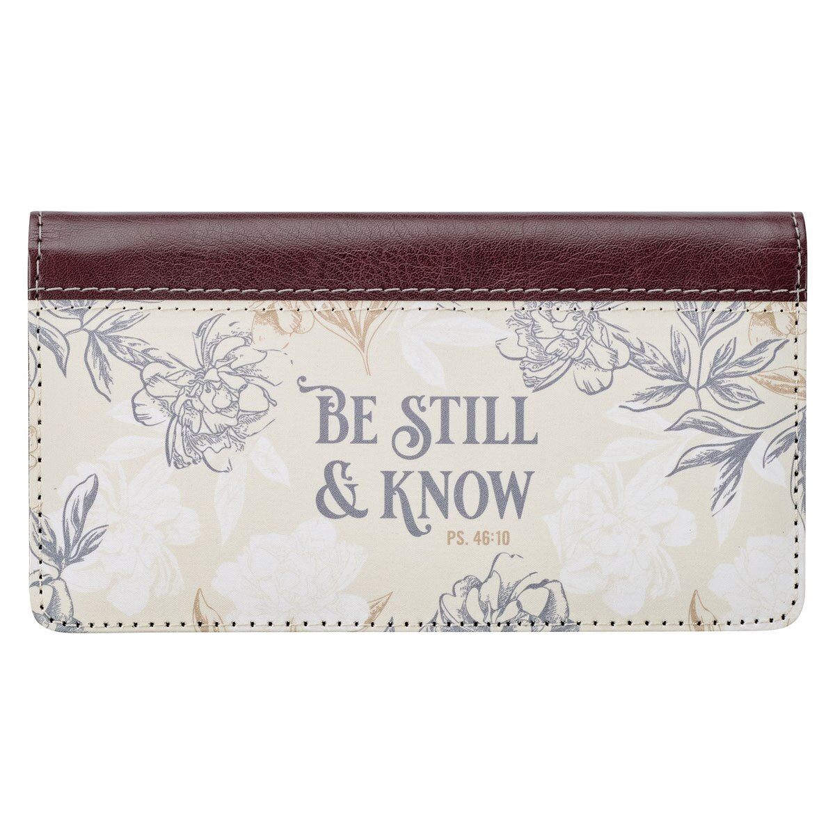 Be Still and Know Neutral Florals Faux Leather Checkbook Wallet – Psalm 46:10 by Christian Art Gifts