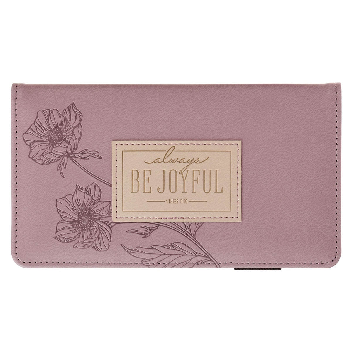 Joyful Mauve Floral Faux Leather Checkbook Wallet - 1 Thessalonians 5:16 by Christian Art Gifts