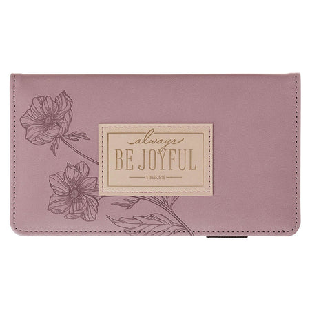 Joyful Mauve Floral Faux Leather Checkbook Wallet - 1 Thessalonians 5:16 by Christian Art Gifts