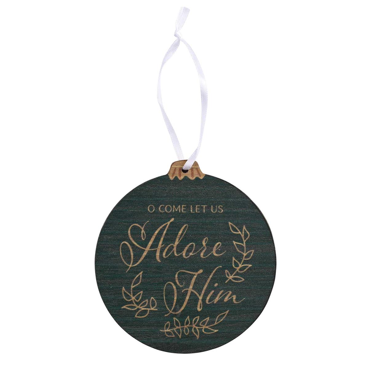 Ornament O Come Let Us Adore Him by Dicksons
