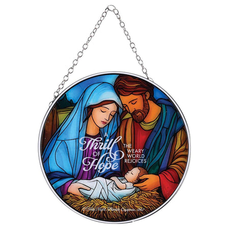 Suncatcher Nativity A Thrill Of Hope by Dicksons